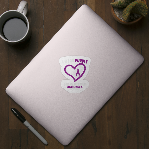 Alzheimers Awareness - I Wear Purple For My Brother by CancerAwarenessStore